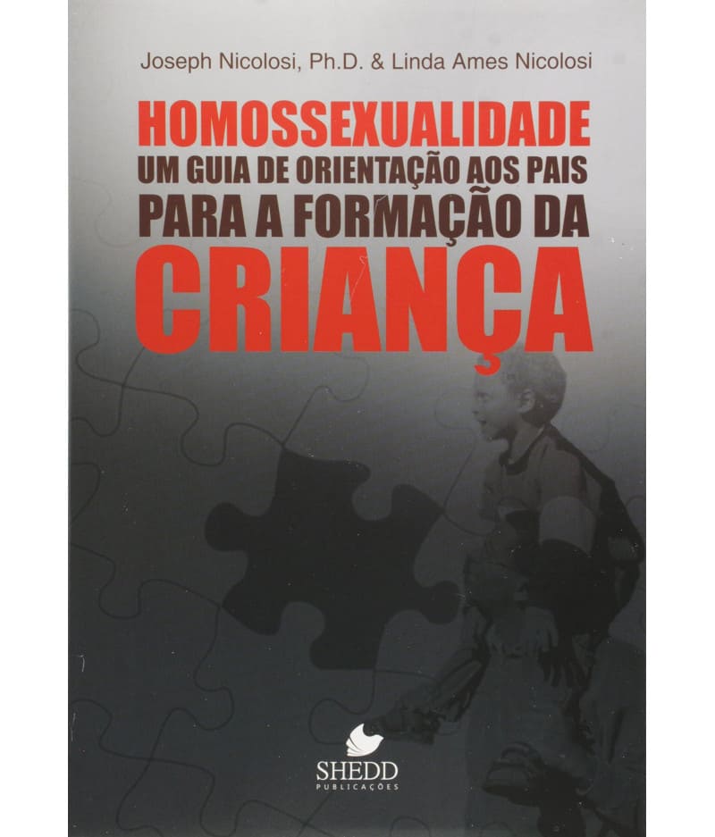 Homossexualidade: Guia de orientação aos pais para a formação da criança