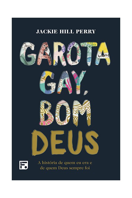 Garota Gay, Bom Deus | Jackie Hill Perry