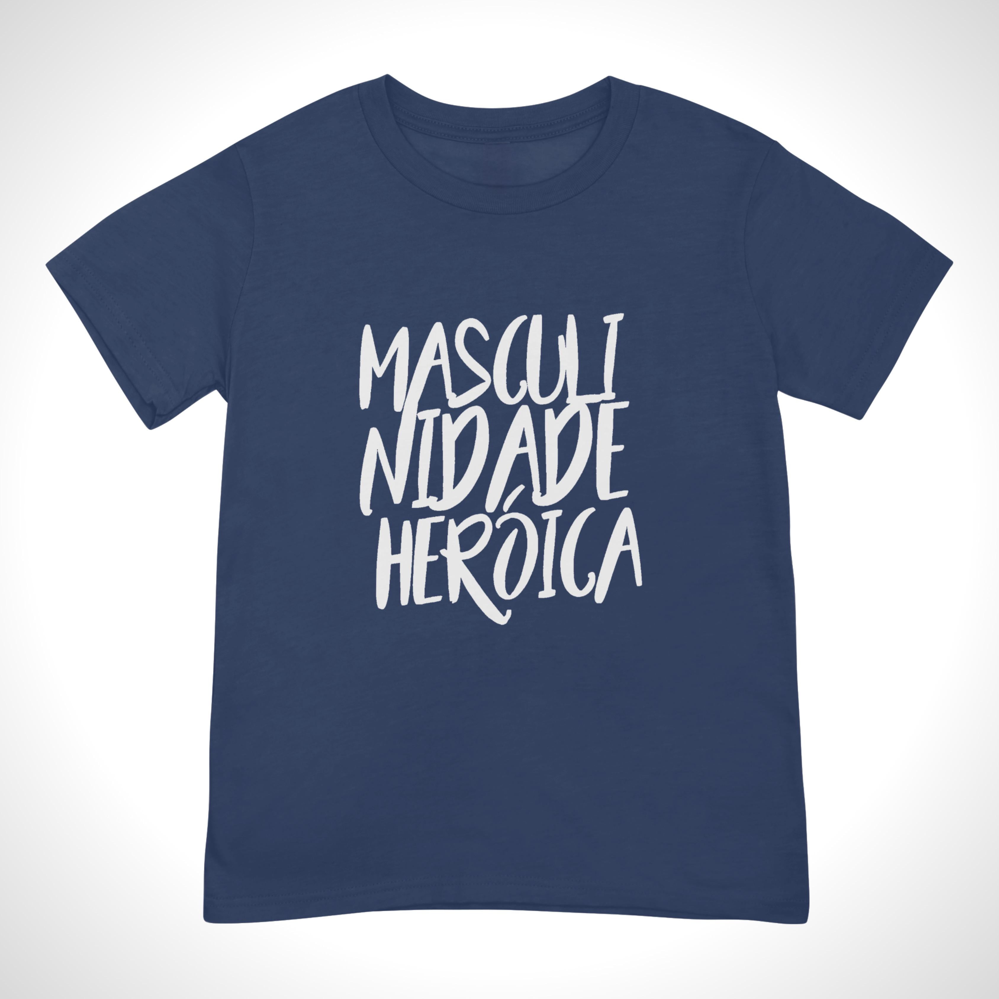 Camiseta Masculinidade Heróica